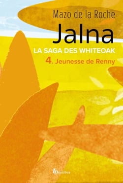 La saga des Jalna - tome 4 Jeunesse de Renny - La saga des Jalna