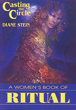 Casting the Circle - A Woman's Book of Ritual