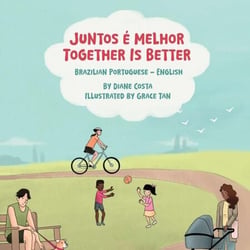 Together Is Better (Brazilian Portuguese-English) - Language Lizard Bilingual Living in Harmony