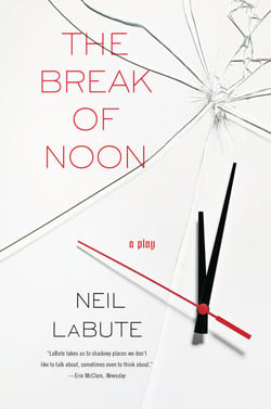 The Break of Noon - A Play