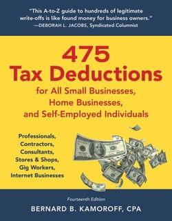 475 Tax Deductions for All Small Businesses, Home Businesses, and Self-Employed Individuals - Professionals, Contractors, Consultants, Stores &amp; Shops, Gig Workers, Internet Businesses
