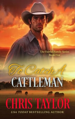 To Catch A Cattleman - The Fairfax Family Series, #5