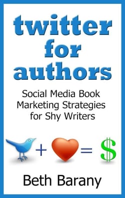 Twitter for Authors: Social Media Book Marketing Strategies for Shy Writers - Writers Fun Zone Publishing Books, #3