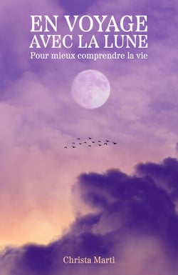 En voyage avec la Lune - Pour mieux comprendre la vie