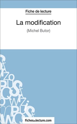 La modification - Analyse complète de l'oeuvre