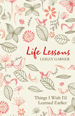 Life Lessons - Things I Wish I'd Learned Earlier