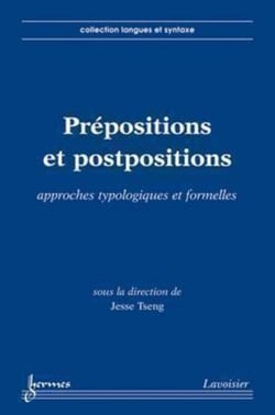 Prépositions et postpositions - Approches typologiques et formelles