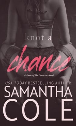 Knot A Chance - Doms of The Covenant, #3