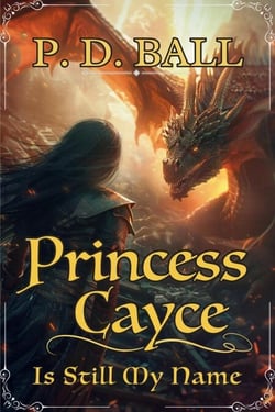 Princess Cayce Is Still My Name - The Broken Throne, #4