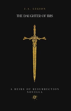 The Daughter of Iris - Heirs of Resurrection, #2