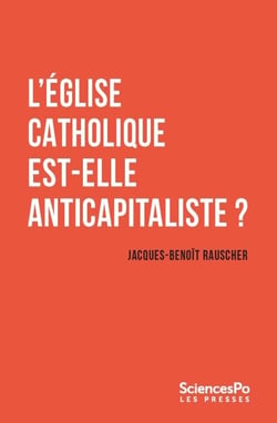 L’Église catholique est-elle anticapitaliste ?