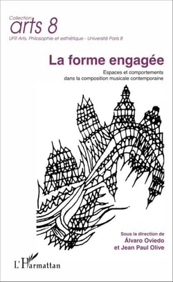 La forme engagée - Espaces et comportements dans la composition musicale contemporaine