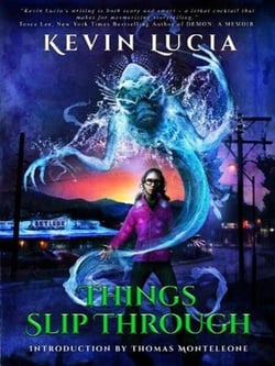 Things Slip Through - The Clifton Heights Saga, #1