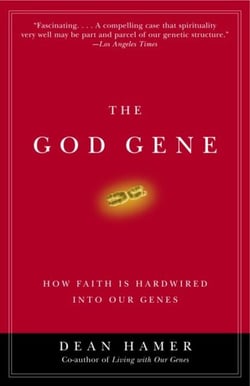 The God Gene - How Faith Is Hardwired into Our Genes