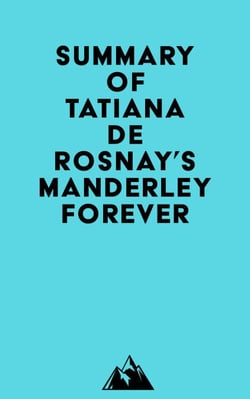 Summary of Tatiana de Rosnay's Manderley Forever