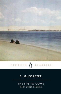 The Life to Come - And Other Stories