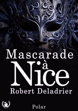 Mascarade à Nice - La Promenade des Anglais : Une histoire d’amour et de mort sous le ciel niçois
