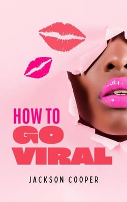 How to Go Viral - Big Millions, #1