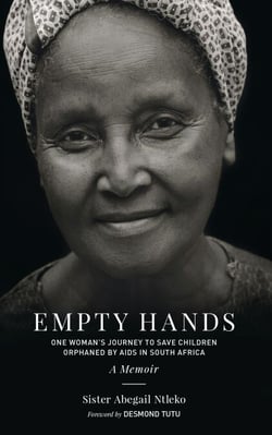 Empty Hands, A Memoir - One Woman's Journey to Save Children Orphaned by AIDS in South Africa