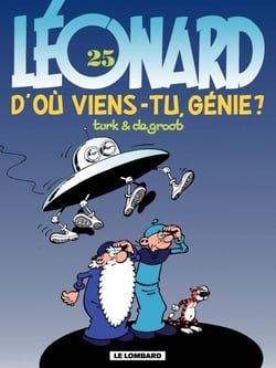 Léonard - Tome 25 - D'où viens-tu, génie ?