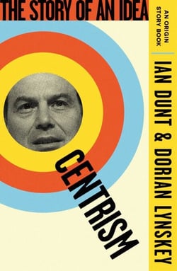 Centrism - The Story of an Idea (An Origin Story Book)