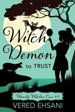 Witch Demon to Trust - Wavily Witches, #4