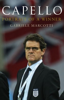 Capello: Portrait Of A Winner