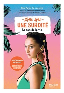 Vivre avec une surdité - Le son de la vie