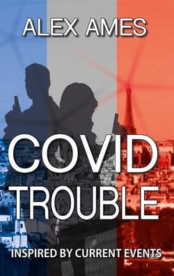 COVID Trouble (A Troubleshooter Novel Inspired by Current Events) - Troubleshooter, #6