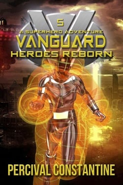 Vanguard: Heroes Reborn - Vanguard, #5