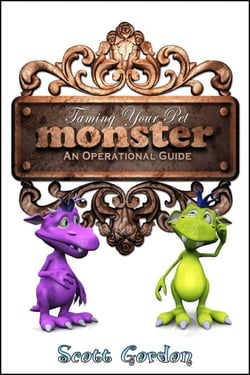Taming Your Pet Monster: An Operational Guide - Taming Your Pet Monster, #1