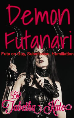 Demon Futanari: Futa on Guy, Submission, Humiliation