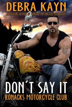 Don't Say It - Ronacks Motorcycle Club