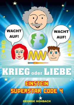 Einstein Superstar Code 4 - Krieg oder Liebe