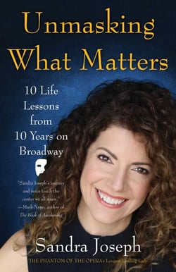 Unmasking What Matters - 10 Life Lessons From 10 Years on Broadway