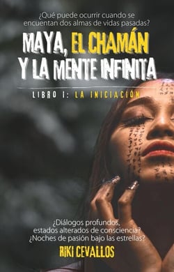 Maya, el chamán y la mente infinita, 1 parte -La iniciación - Maya, el chamán y la mente infinita, #1