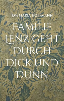 Familie Lenz geht durch Dick und Dünn