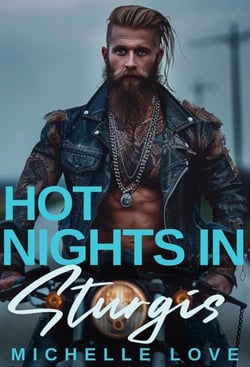 Hot Nights in Sturgis: A Bad Boy Billionaire Romance - A Billionaire Bad Boy Romance