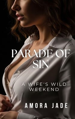 Parade of Sin: A Wife's Wild Weekend - Unrepentant Cheaters, #1