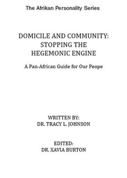 Domicile and Community: Stopping the Hegemonic Engine - The Afrikan Personality Series, #1