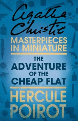 The Adventure of the Cheap Flat - A Hercule Poirot Short Story