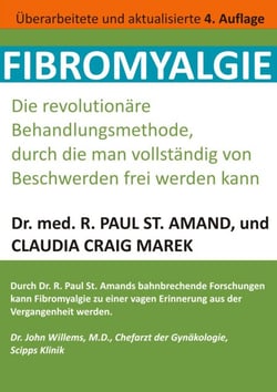 Fibromyalgie - Die revolutionäre Behandlungsmethode, durch die man vollständig von Beschwerden frei werden kann