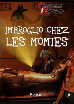 Imbroglio chez les Momies - Roman
