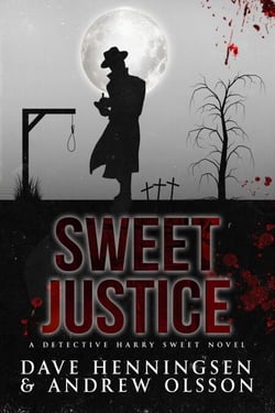 Sweet Justice - Detective Harry Sweet, #2