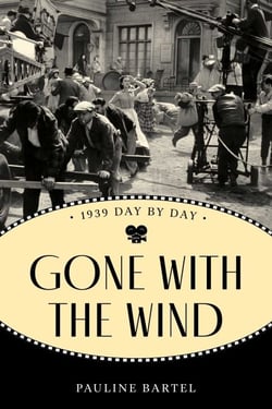 Gone With the Wind - 1939 Day by Day
