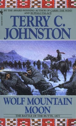Wolf Mountain Moon - The Fort Peck Expedition, the Fight at Ash Creek, and the Battle of the Butte, January 8, 1877