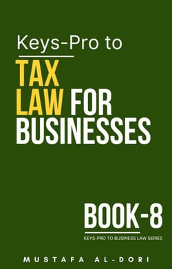 Keys-Pro to Tax Law for Businesses - Keys-Pro to Business Law Series, #8