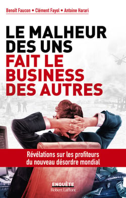 Le Malheur des uns fait le business des autres