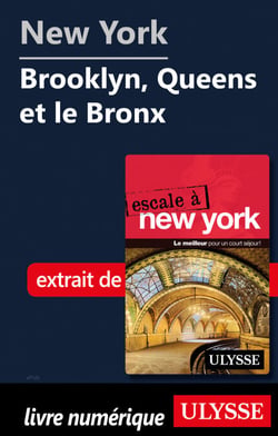 New York - Brooklyn, Queens et le Bronx