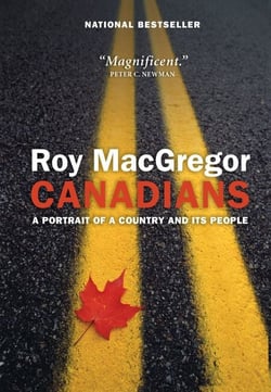 Canadians - A Portrait of a Country and Its People